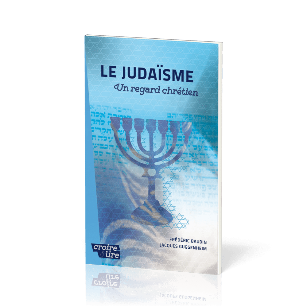 Judaïsme (Le) - Un regard chrétien - Croire pockets 36
