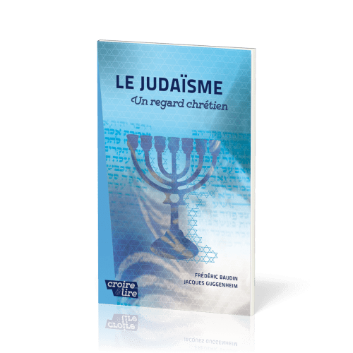 Judaïsme (Le) - Un regard chrétien - Croire pockets 36