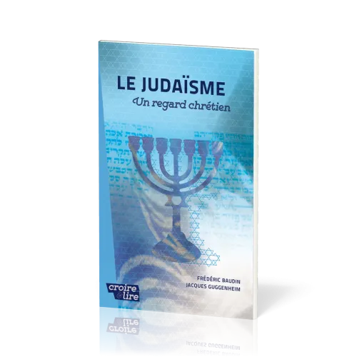 Judaïsme (Le) - Un regard chrétien - Croire pockets 36