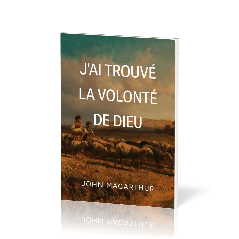 J'ai trouvé la volonté de Dieu