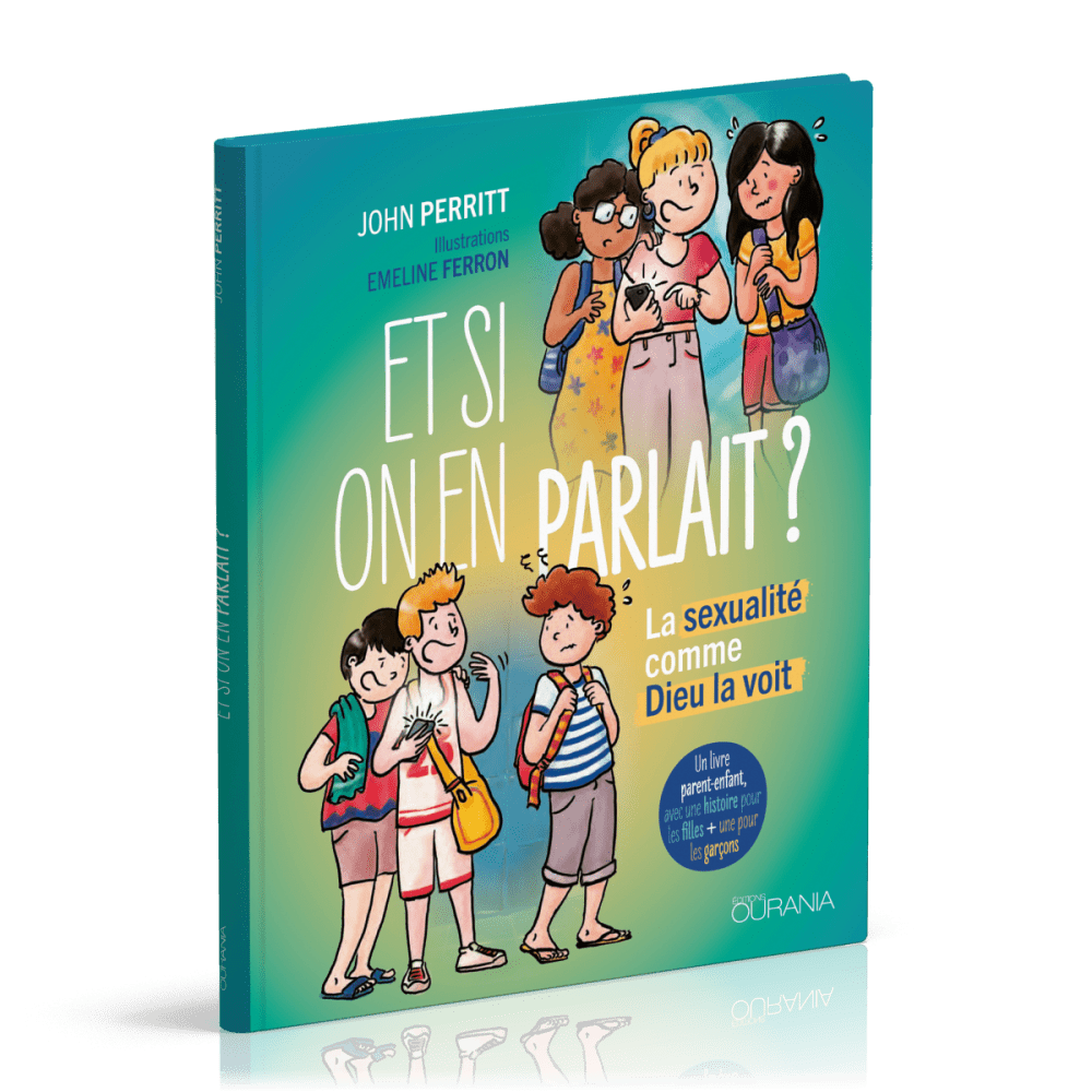 Et si on en parlait ? La sexualité comme Dieu la voit Et si on en parlait ? La sexualité comme Dieu la voit