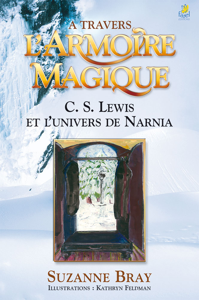 A travers l'armoire magique - C.S. Lewis et l'univers de Narnia