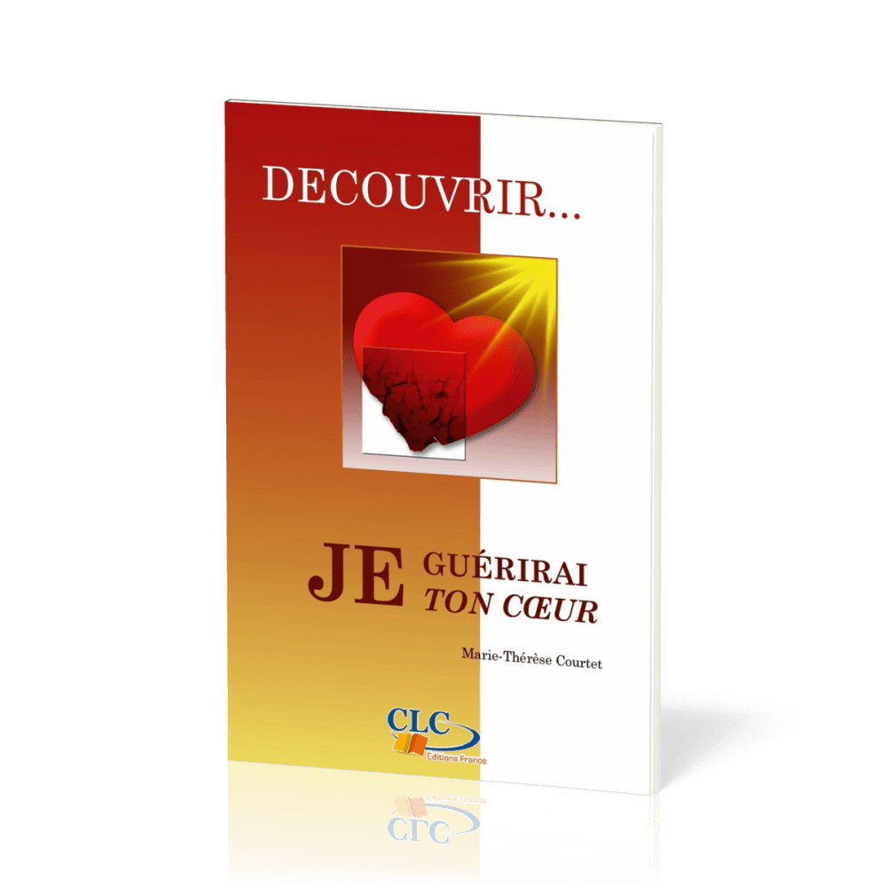 Je guérirai ton coeur
