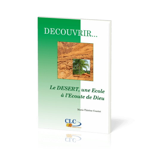 Désert (Le) une école à l'écoute de Dieu