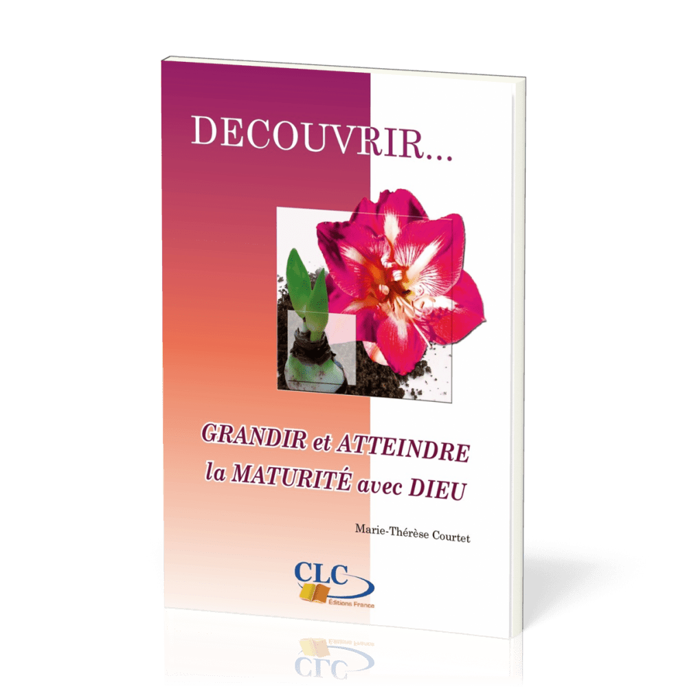 Grandir et atteindre la maturité avec Dieu
