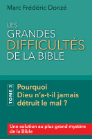 Grandes difficultés de la Bible (Les) - Tome 3