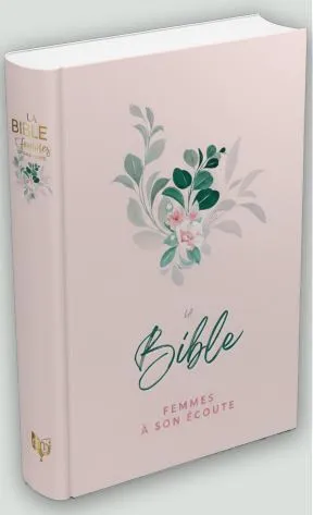Bible Segond 1910 Femmes à son écoute - rigide  rose et fleurs