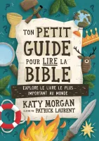 Ton petit guide pour lire la Bible