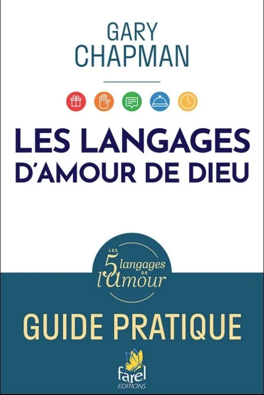 Langages d'amour de Dieu - Guide pratique
