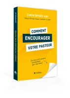 Comment encourager votre pasteur