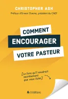 Comment encourager votre pasteur