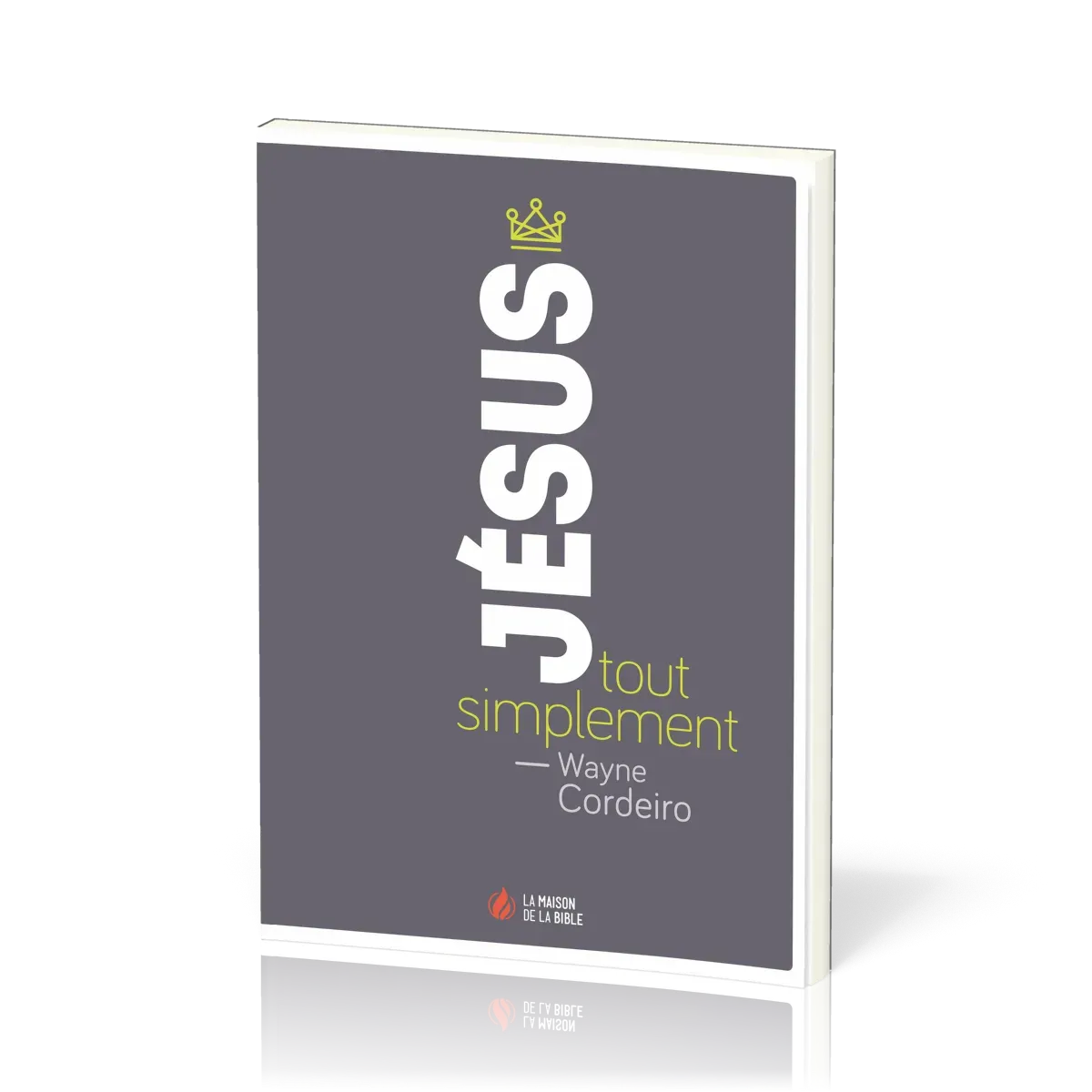 Jésus tout simplement