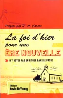 Foi d'hier pour une ère nouvelle (La)