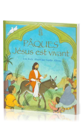 PAQUES Jésus est vivant