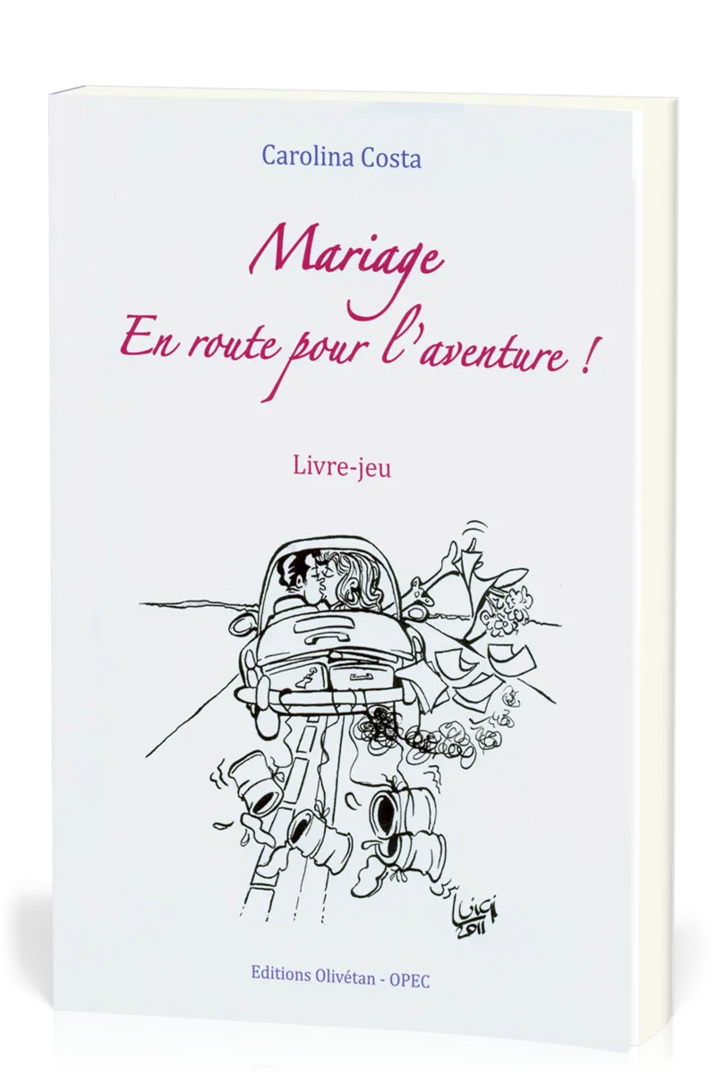 Mariage : En route pour l'aventure ! Livre-jeu