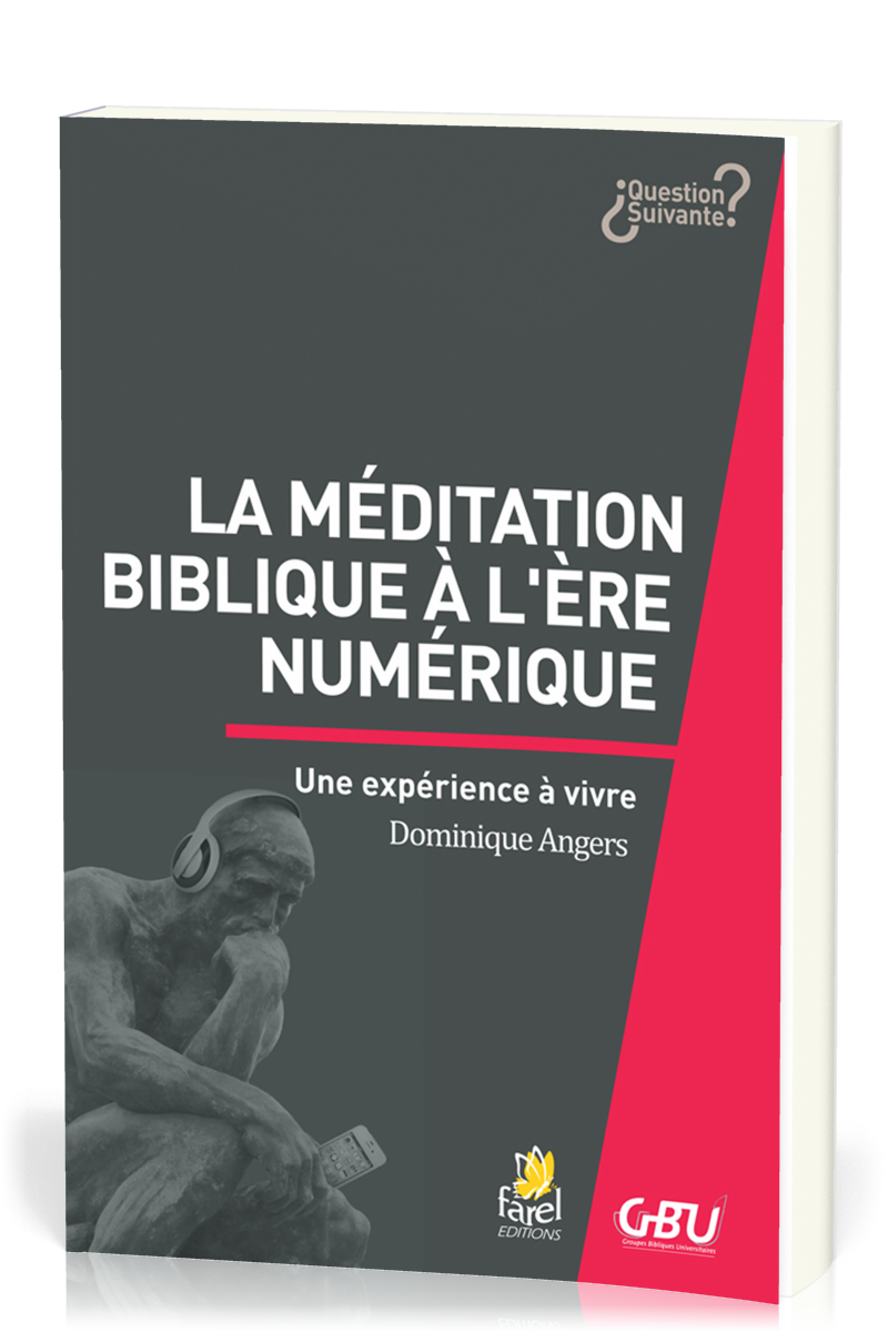 Méditation biblique à l'ère du numérique (La)