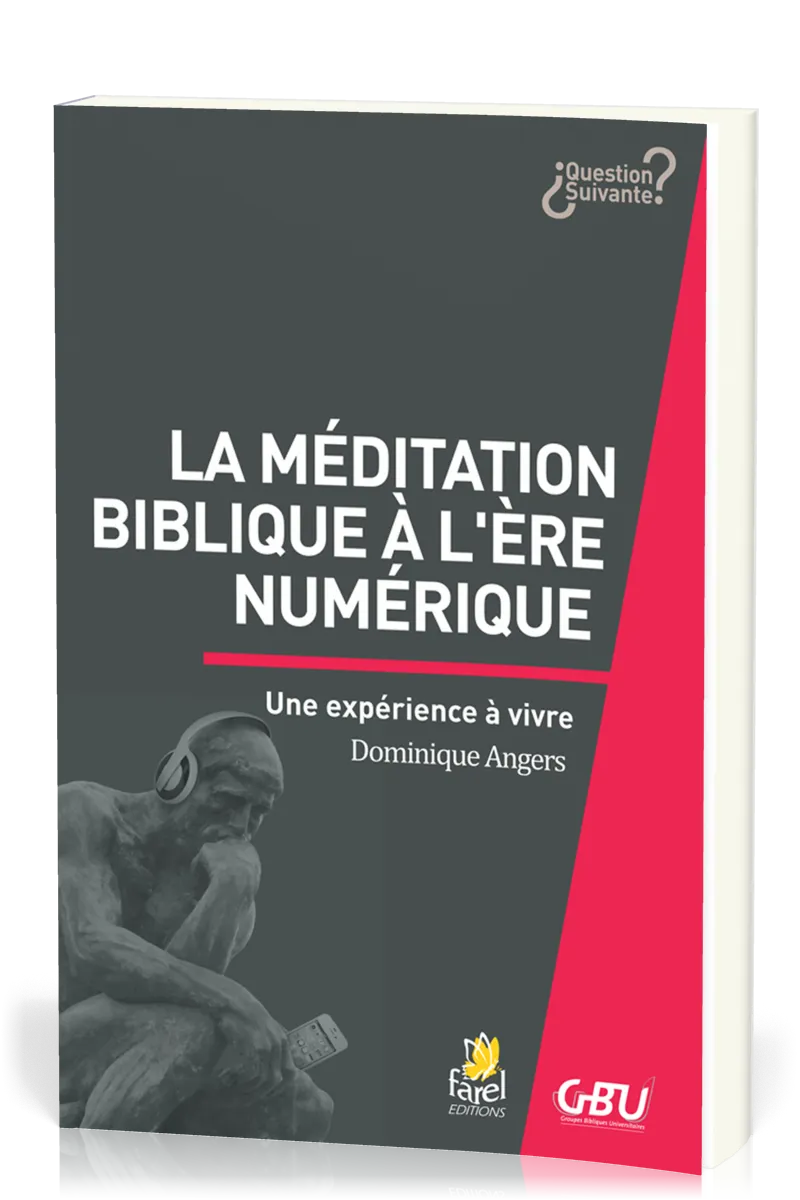 Méditation biblique à l'ère du numérique (La)