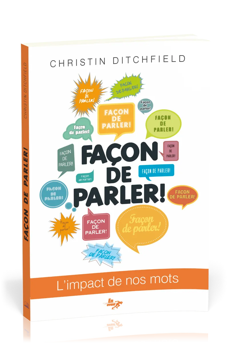 Façon de parler ! - L'impact de nos mots