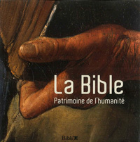 Bible (La) - Patrimoine de l'humanité