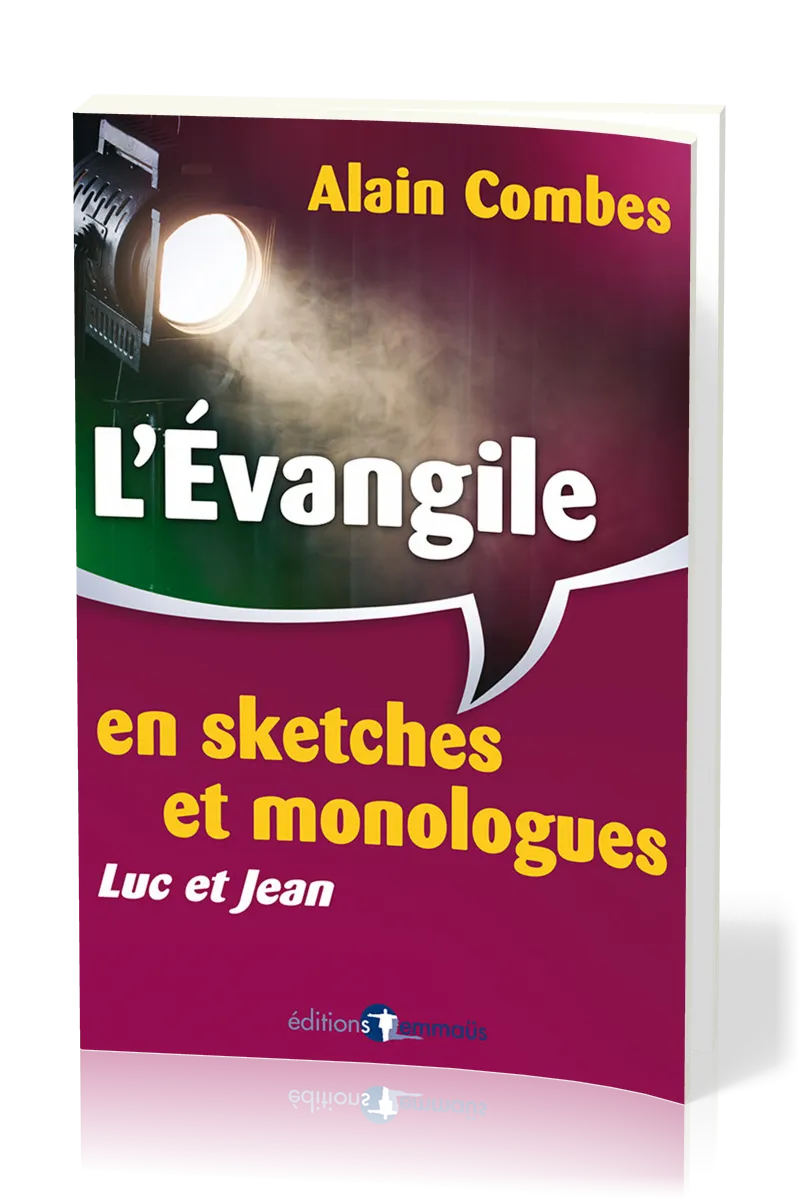 Evangile en sketches et monologues (L')
