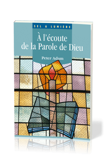 A l'écoute de la Parole de Dieu