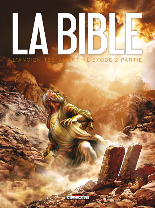 Ancien Testament (L) - L'Exode - 2ème partie - La Bible en BD