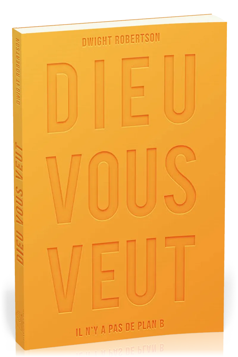 Dieu vous veut - Il n'a pas de plan B
