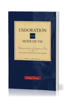 Adoration comme mode de vie (L') - Découvrir le secret de l'amitié avec Dieu