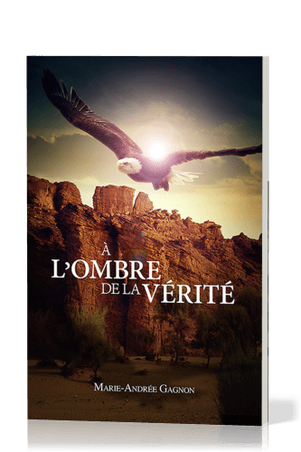 A l'ombre de la vérité