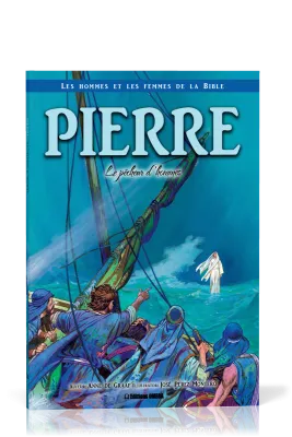 PIERRE - LE PECHEUR D'HOMMES