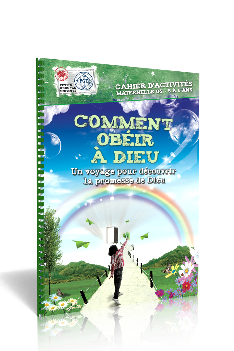 Comment obéir à Dieu - Cahier d'activités 5/6 ans