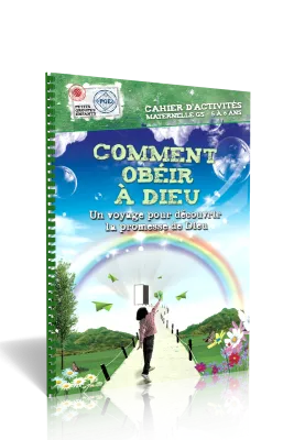 Comment obéir à Dieu - Cahier d'activités 5/6 ans