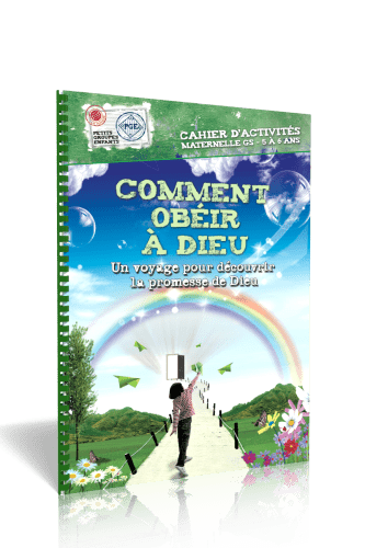 Comment obéir à Dieu - Cahier d'activités 5/6 ans