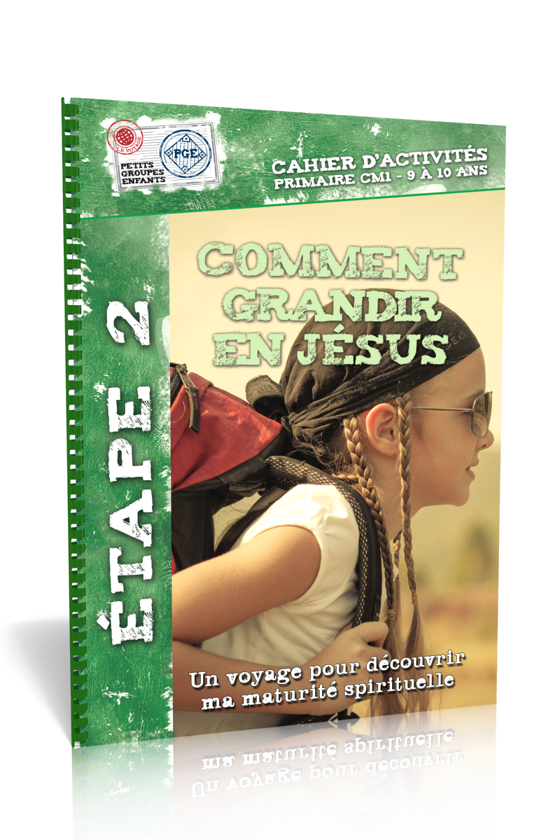 Comment grandir en Jésus - cahier d'activité 9/10 ans