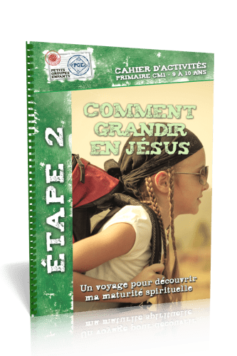 Comment grandir en Jésus - cahier d'activité 9/10 ans