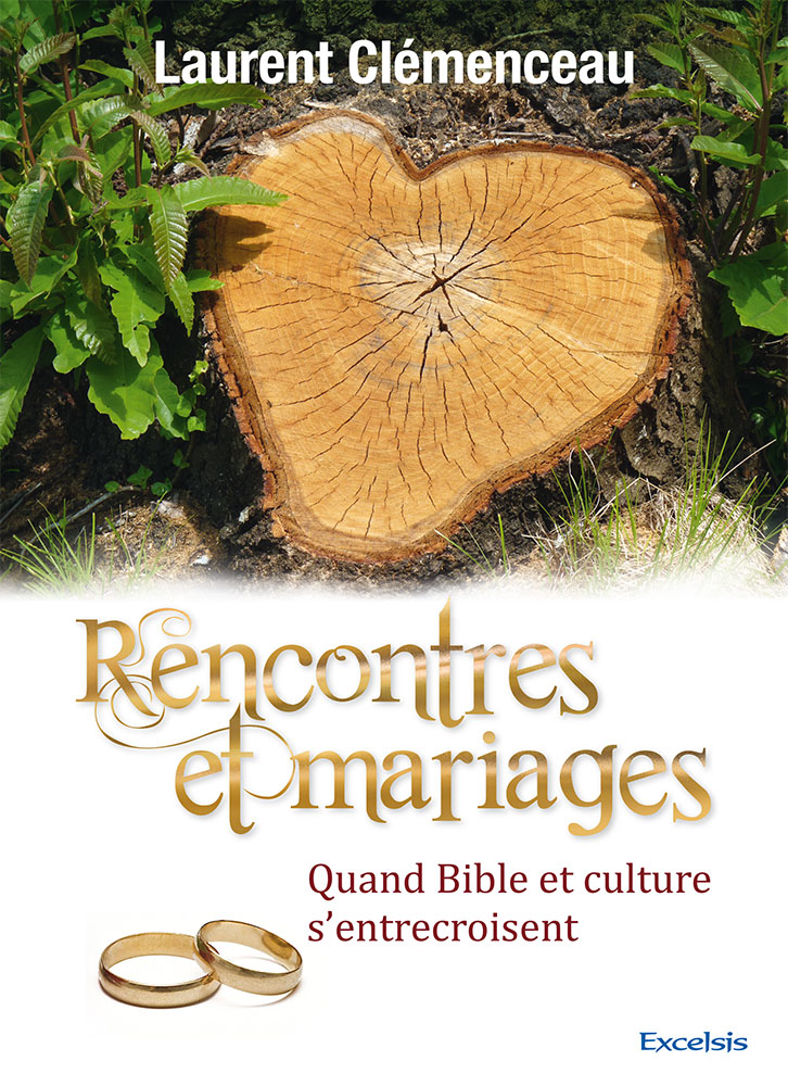 Rencontres et mariages - Quand Bible et culture s'entrecroissent