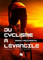 Du cyclisme à l'Evangile