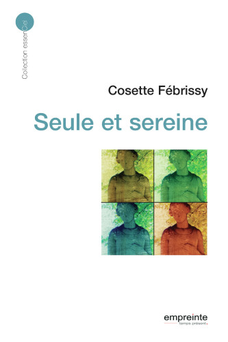 Seule et sereine