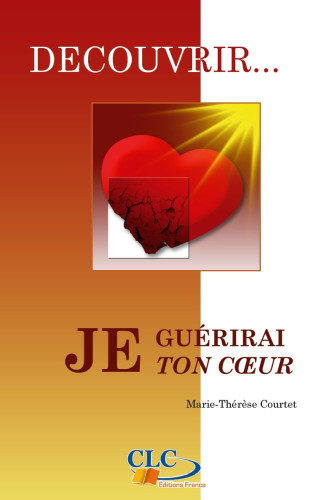 Je guérirai ton coeur