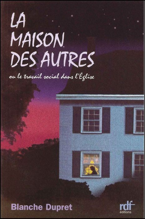 MAISON DES AUTRES (LA)