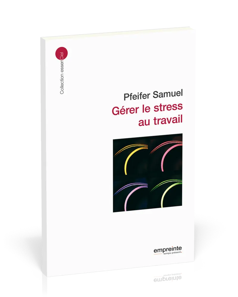 Gérer le stress au travail