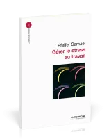 Gérer le stress au travail
