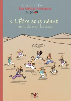 Etre ou le néant (L') BD - Tome 5 - Les Indices Pensables