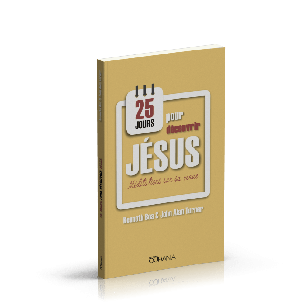 25 jours pour découvrir Jésus - Méditations sur sa venue
