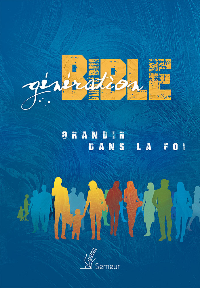 Bible du Semeur - 2015 - Génération - rigide bleu couv. illustrée