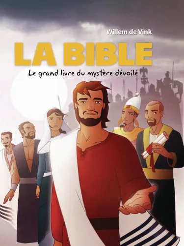 Bible (La) - Le grand livre du mystère dévoilé