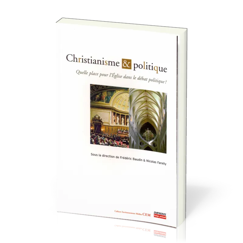CHristianisme et politique ? - Quelle place de l'église dans le débat politique