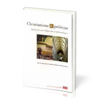 CHristianisme et politique ? - Quelle place de l'église dans le débat politique