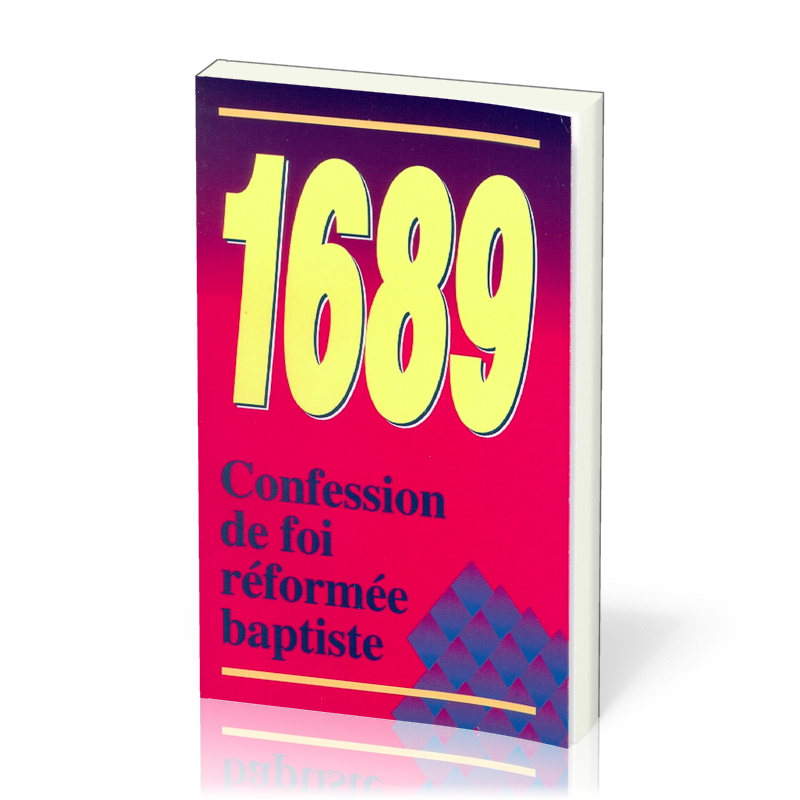 Confession de foi réformée baptiste 1689