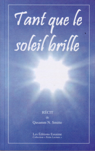 TANT QUE LE SOLEIL BRILLE